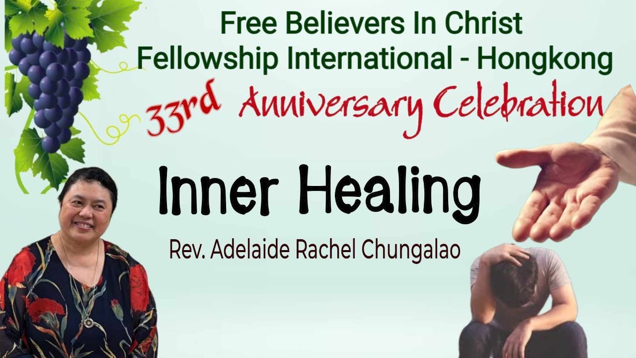 Inner Healing || Rev. Rachel Chungalao