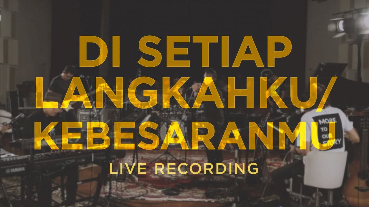 DI SETIAP LANGKAHKU / KEBESARAN-MU (from ‘It Is Well’ EP) - Sidney Mohede