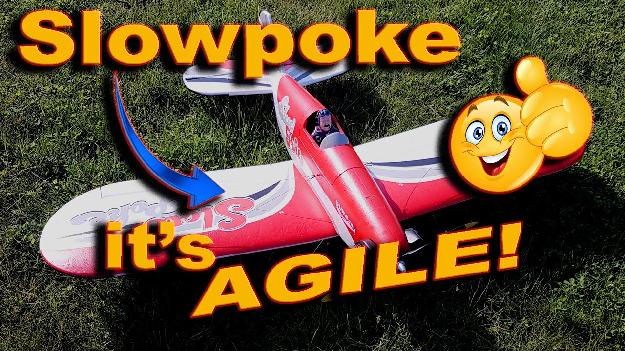 Durafly Slowpoke - It's AGILE!