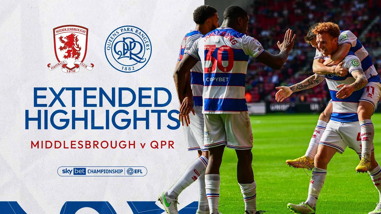 🚀Rocket at Riverside | Extended Highlights | Middlesbrough 0-2 QPR