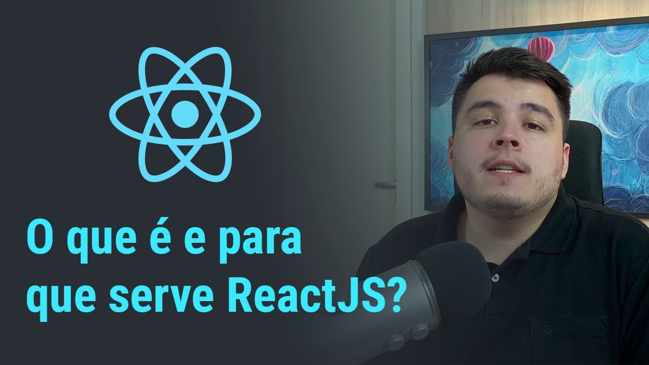 O que é e para que serve o ReactJS