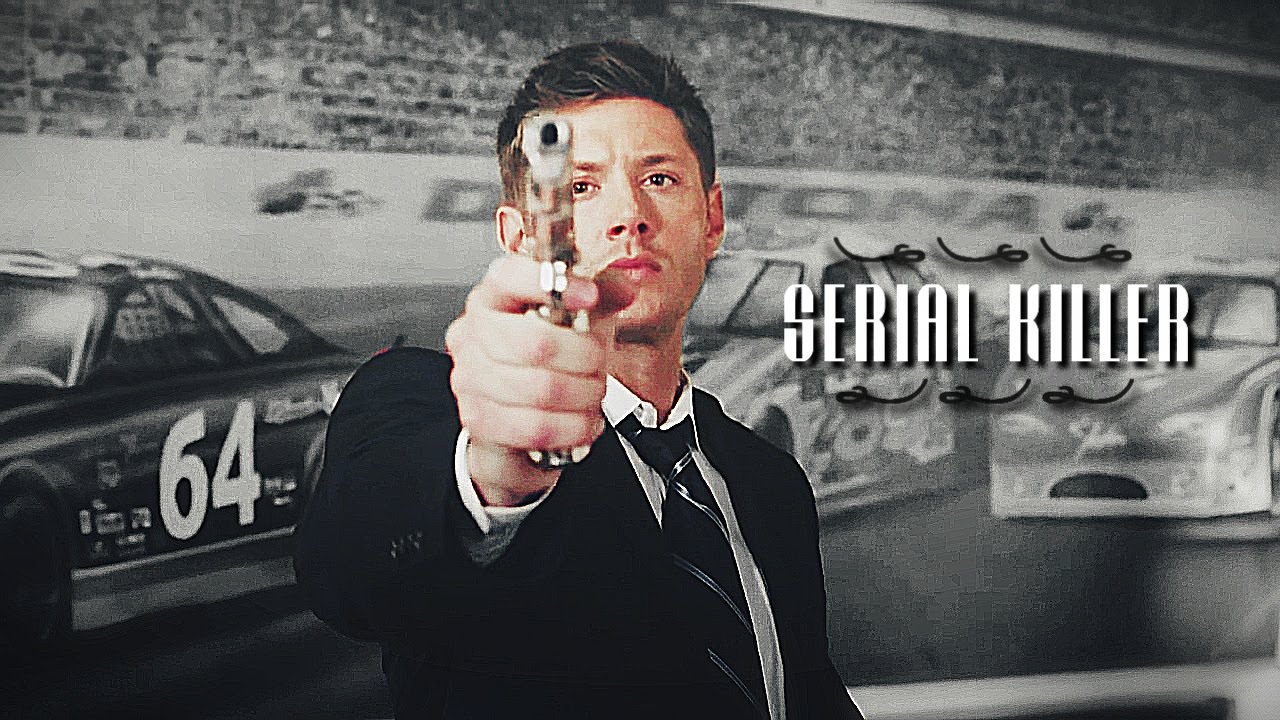 dean winchester -- serial killer