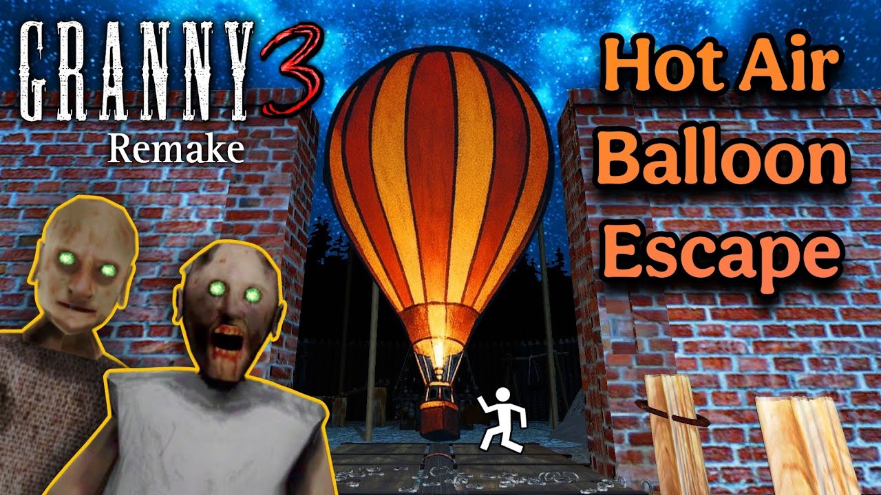 Granny 3 Remake PC &ndash; Insane Hot Air Balloon Escape in ultimate Extreme mode! 💀