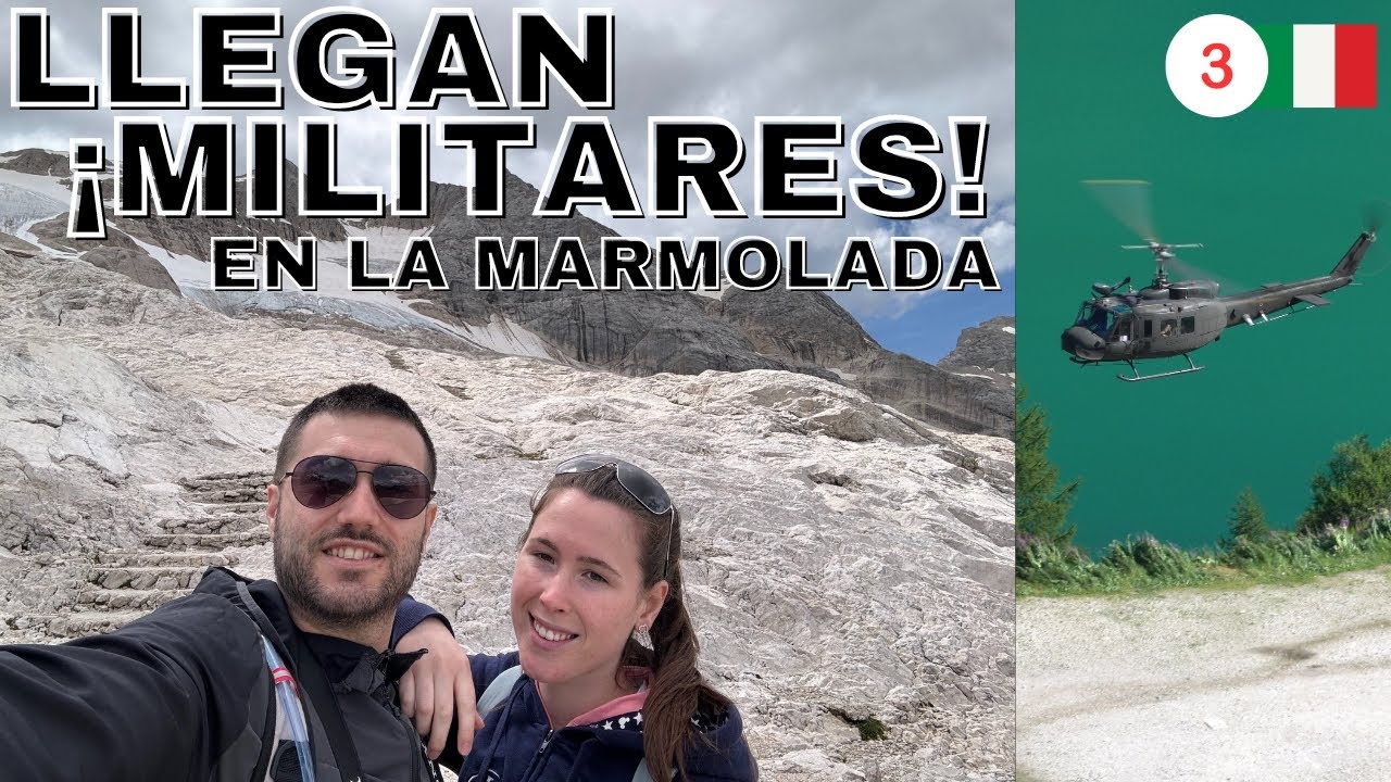 ¡LLEGAN MILITARES A LA MARMOLADA! SUBIMOS HASTA EL GLACIAR - DOLOMITAS EN CAMPER