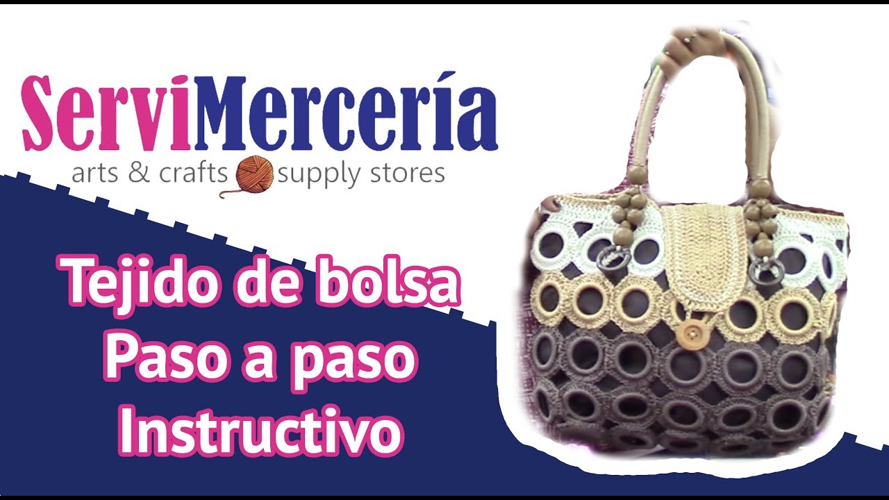 Paso paso: Instructivo tejido de bolsa en Servimercer&iacute;a