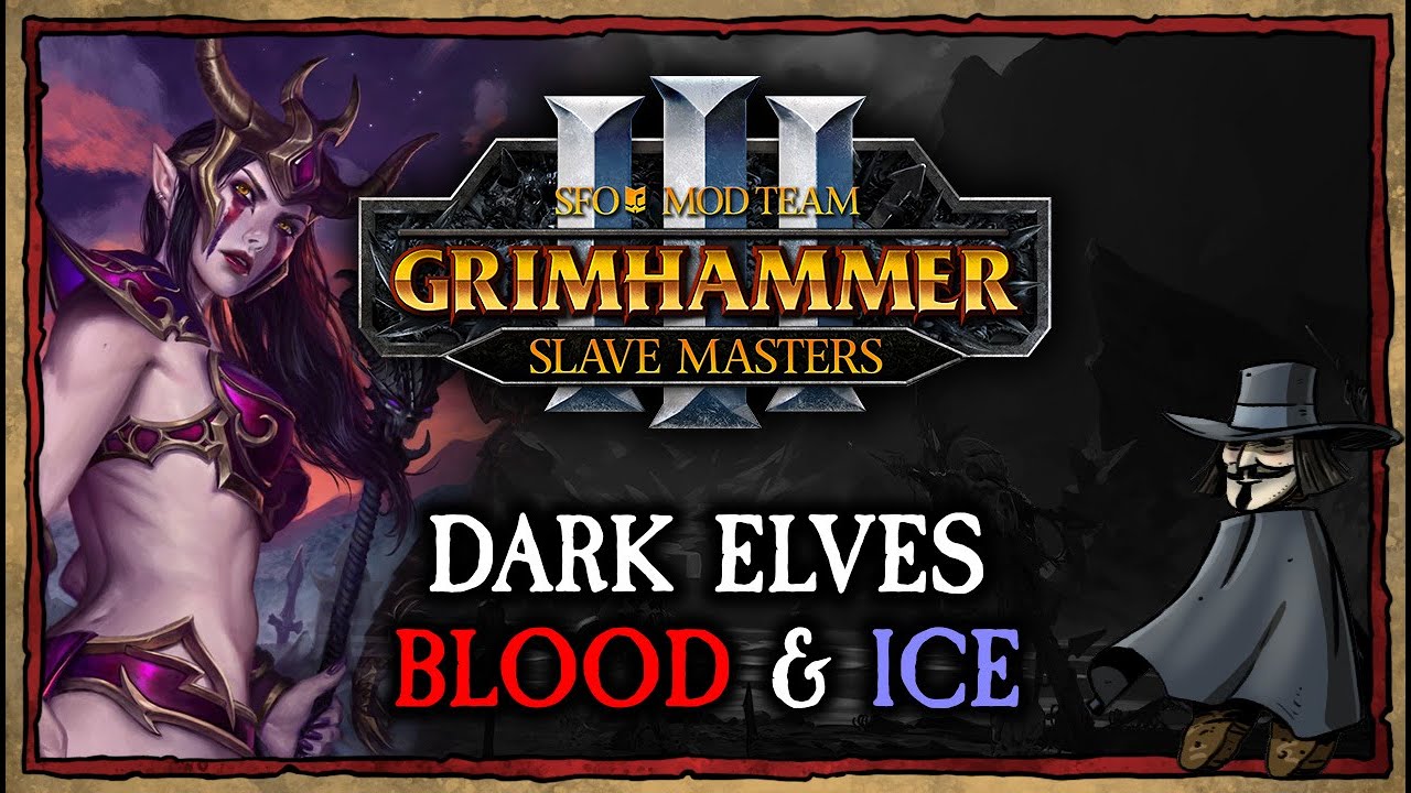 Dark Elves UPDATE ► SFO: GRIMHAMMER III SLAVE MASTERS
