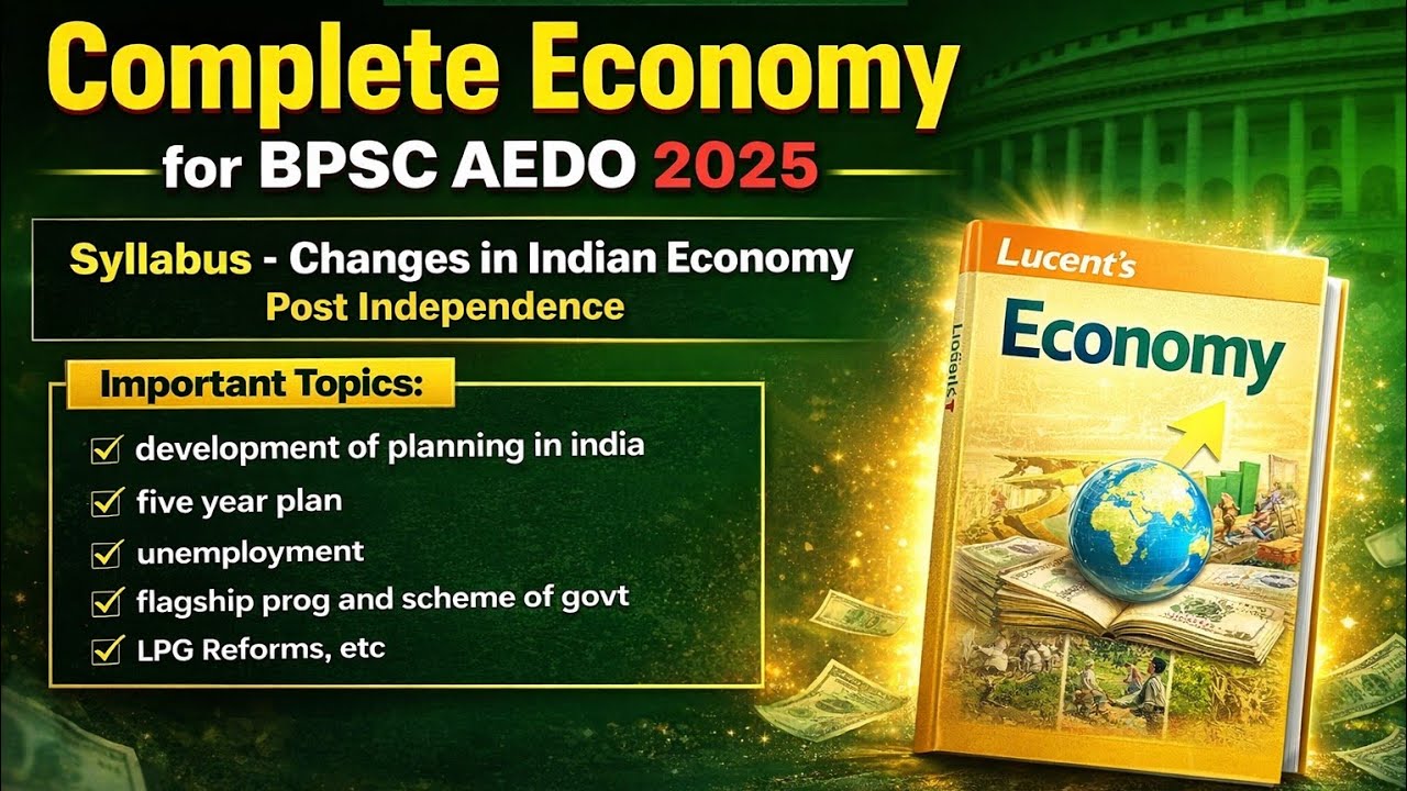  Complete Economy Lucent | BPSC AEDO & BIHAR DAROGA ,BSSC CGL | Five Year Plans, LPG, Schemes, etc