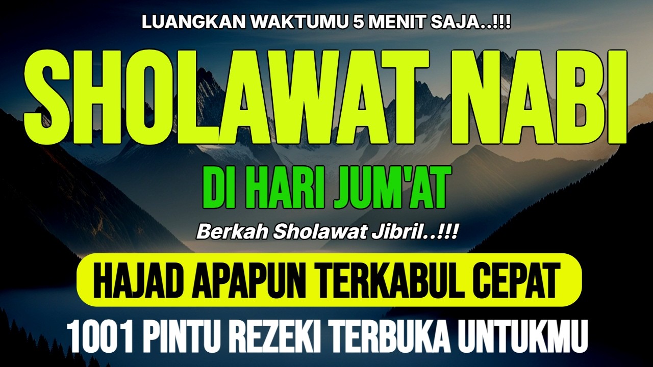 SHOLAWAT JIBRIL PENARIK REZEKI DOA MUSTAJAB UNTUK MENDAPATKAN REZEKI BERKAH DAN BERLIMPAH