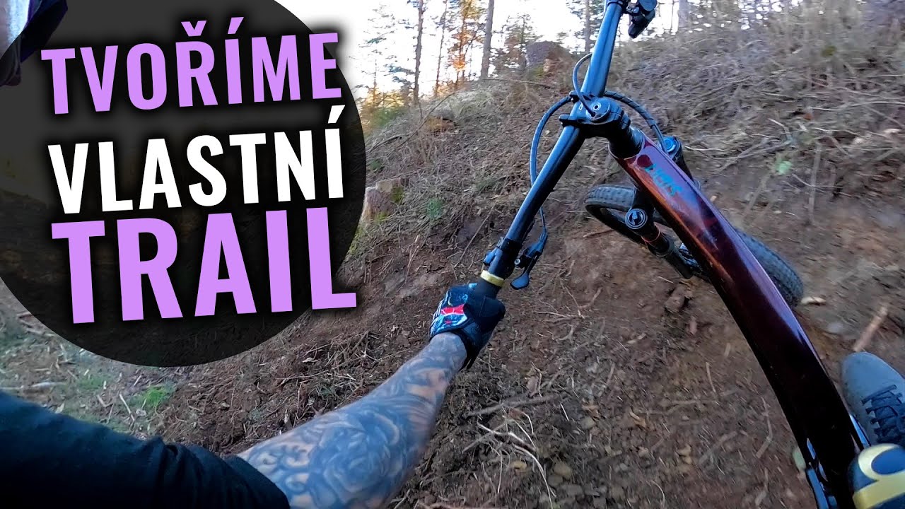 BUDUJEME VLASTN&Iacute; TRAIL!