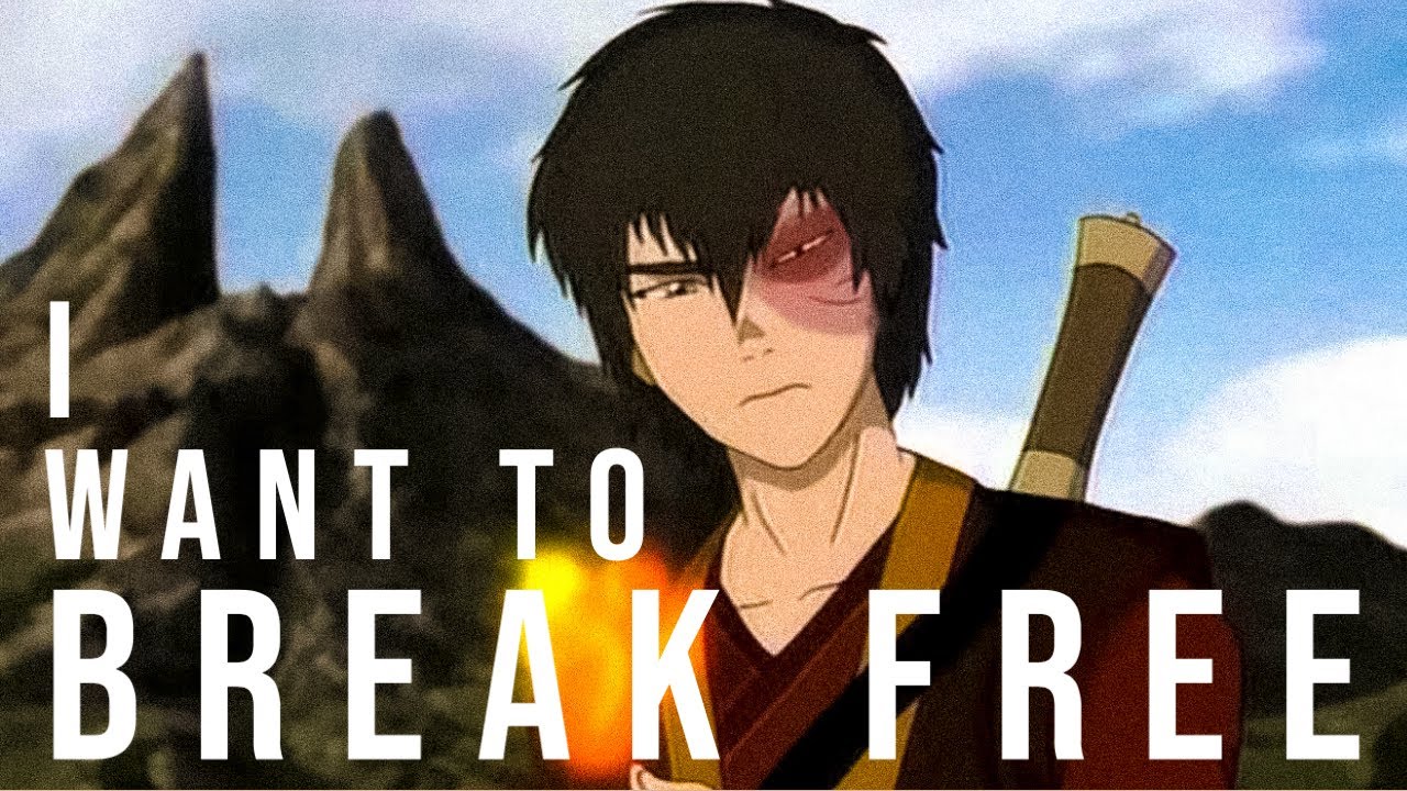 Zuko Tribute | I Want to Break Free