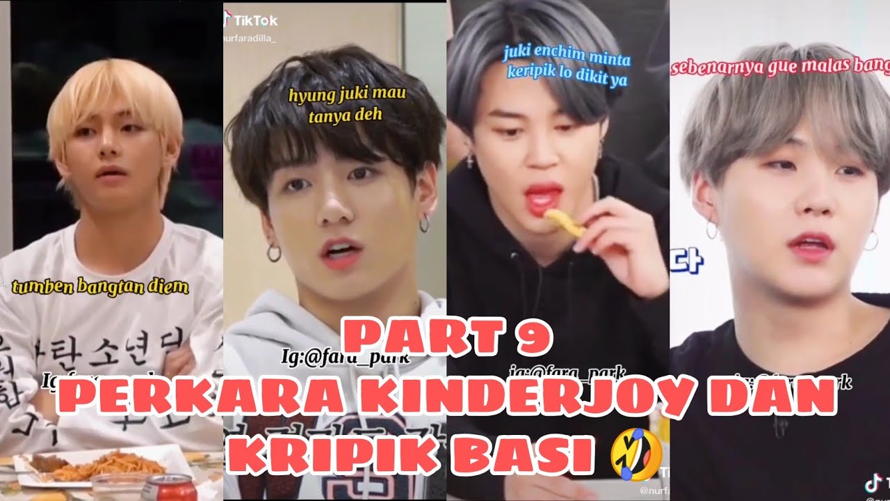 PART 9 DRAMA KELUARGA BANGTAN, PERKARA KINDERJOY DAN KRIPIK BASI 🤣
