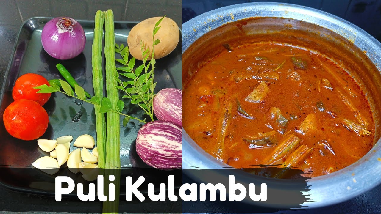 முருங்கைக்காய் , கத்தரிக்காய் , உருளைக்கிழங்கு , போட்ட  புளிக் குழம்பு  | Puli Kulambu In Tamil