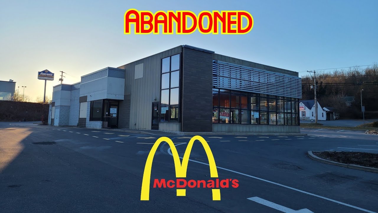 Abandoned McDonald's &bull; Lewistown, PA