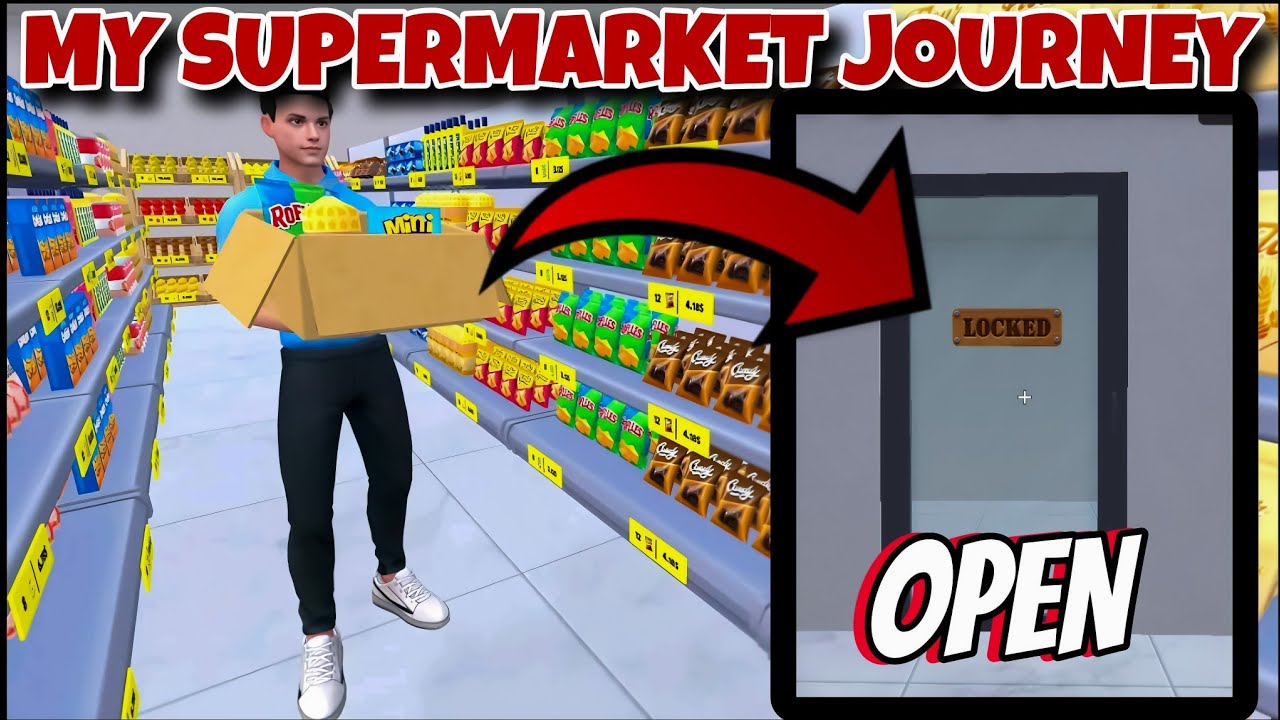 how to open storage in supermarket simulator Journey