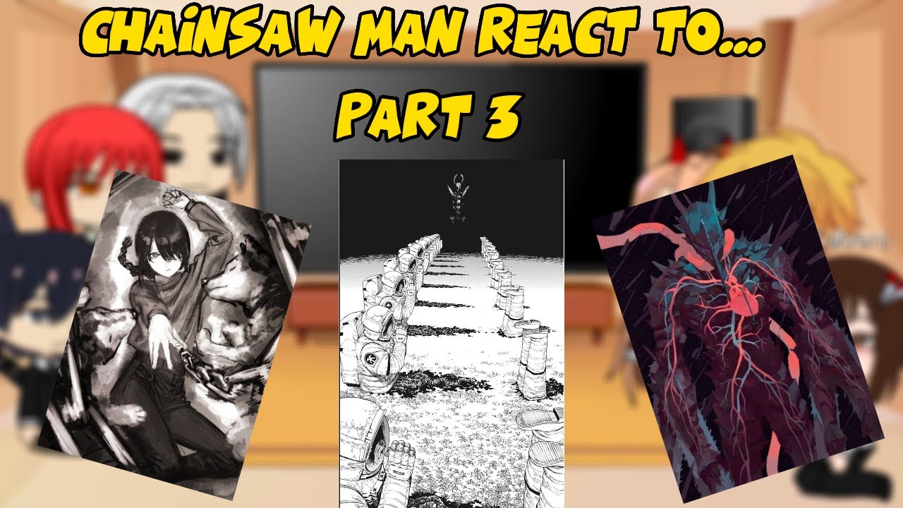 Chainsaw man react to MANGA SPOİLER! / By: @MakimaSenpai/Part 3