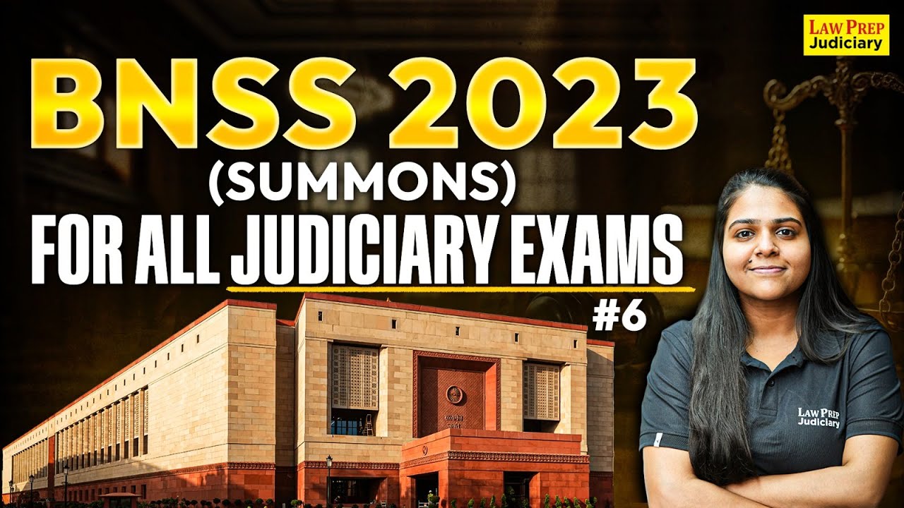 BNSS 2023: Summons | For All Judiciary Exams | #6 | Bhartiya Nagrik Suraksha Sanhita, 2023