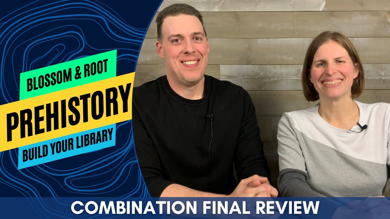Final Review of Prehistory with Blossom & Root and Build Your Library
