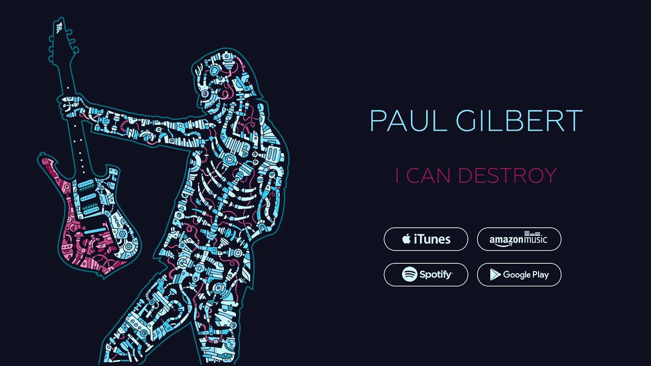 Paul Gilbert - I Can Destroy (Official Audio)