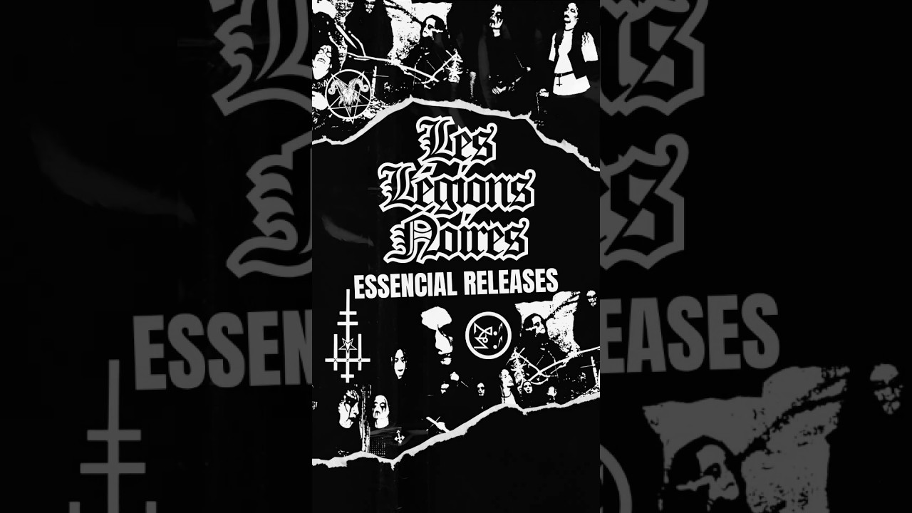 LES L&Eacute;GIONS NOIRES: Essential releases of the rawest BLACK METAL scene #blackmetal