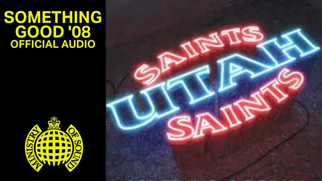 Utah Saints - Something Good '08 (Official Audio) | Ministry of Sound