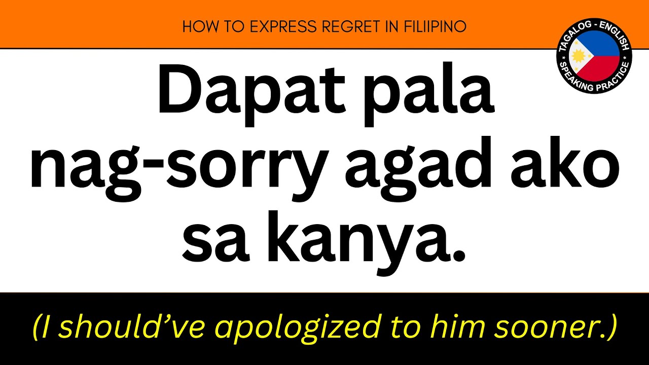 How to Express Regret in Tagalog | Say ‘I Should Have’ in Filipino