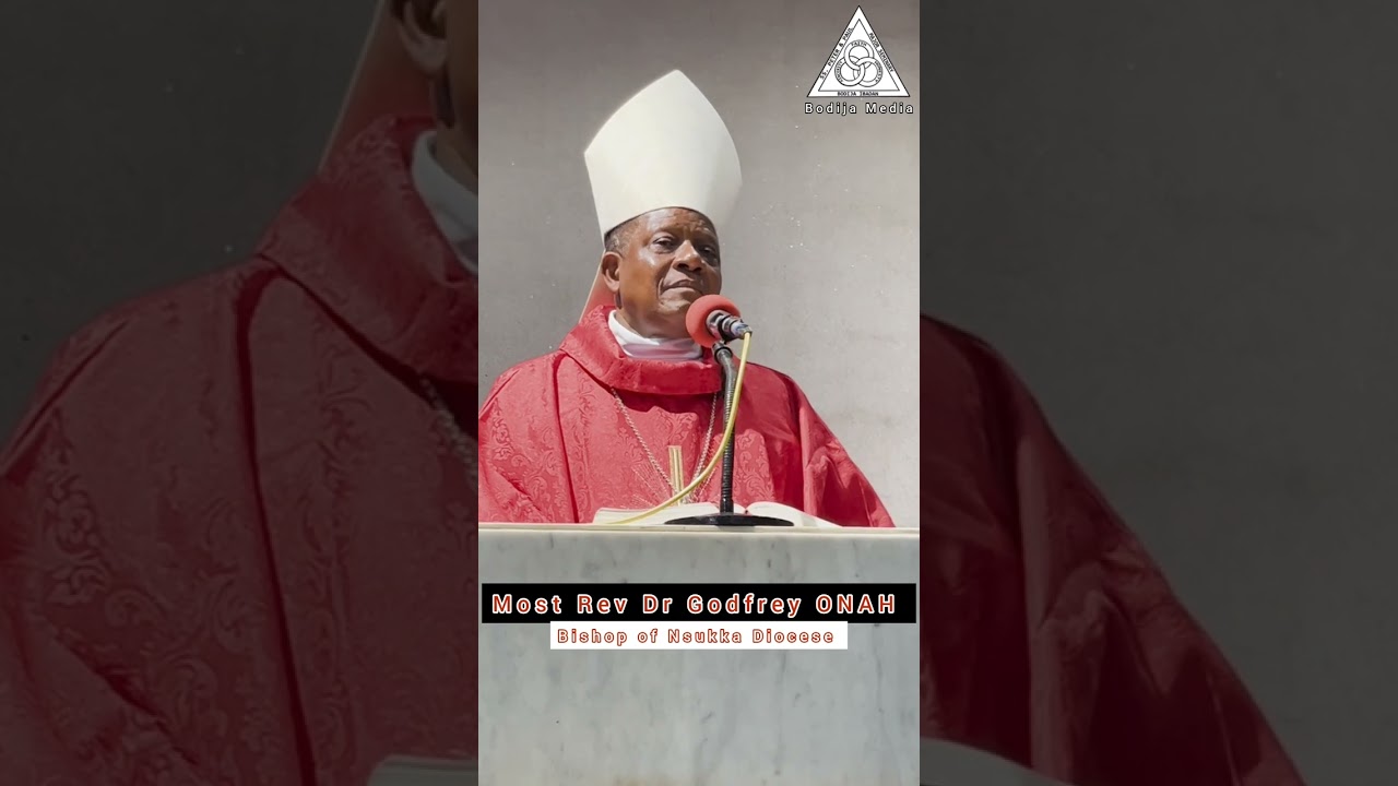 Homily by Most Rev Dr Godfrey ONAH