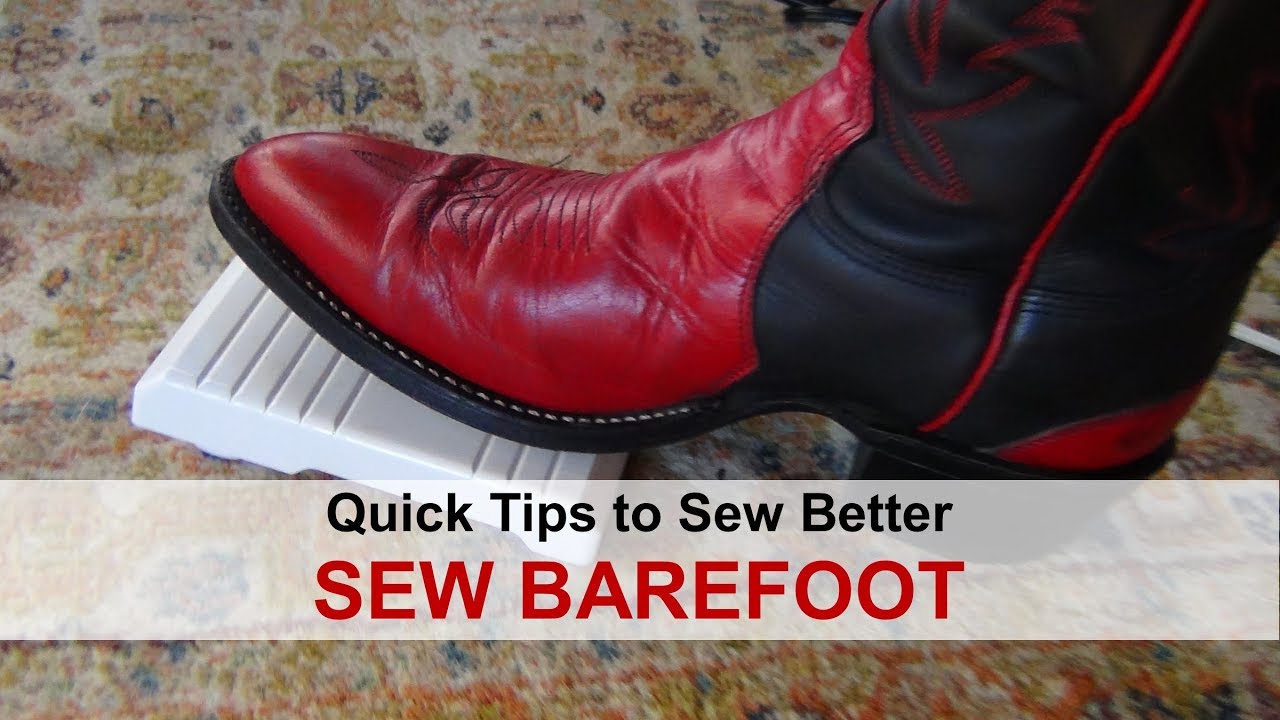 Sew Barefoot | Quick Tips to Sew Better