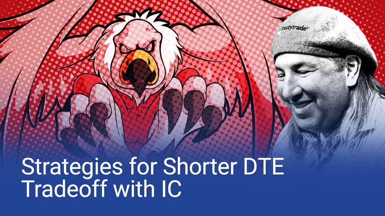 Strategies For Shorter DTE Tradeoff with IC