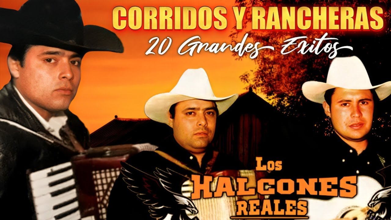 Grandes &Eacute;xitos de Los Halcones Reales 🎺 | Corridos Antiguos y Rancheras Cl&aacute;sicas Para Pistear 🍻