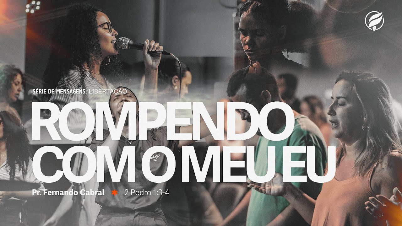 ROMPENDO COM O MEU EU | Pr. Fernando Cabral 21/01/2026