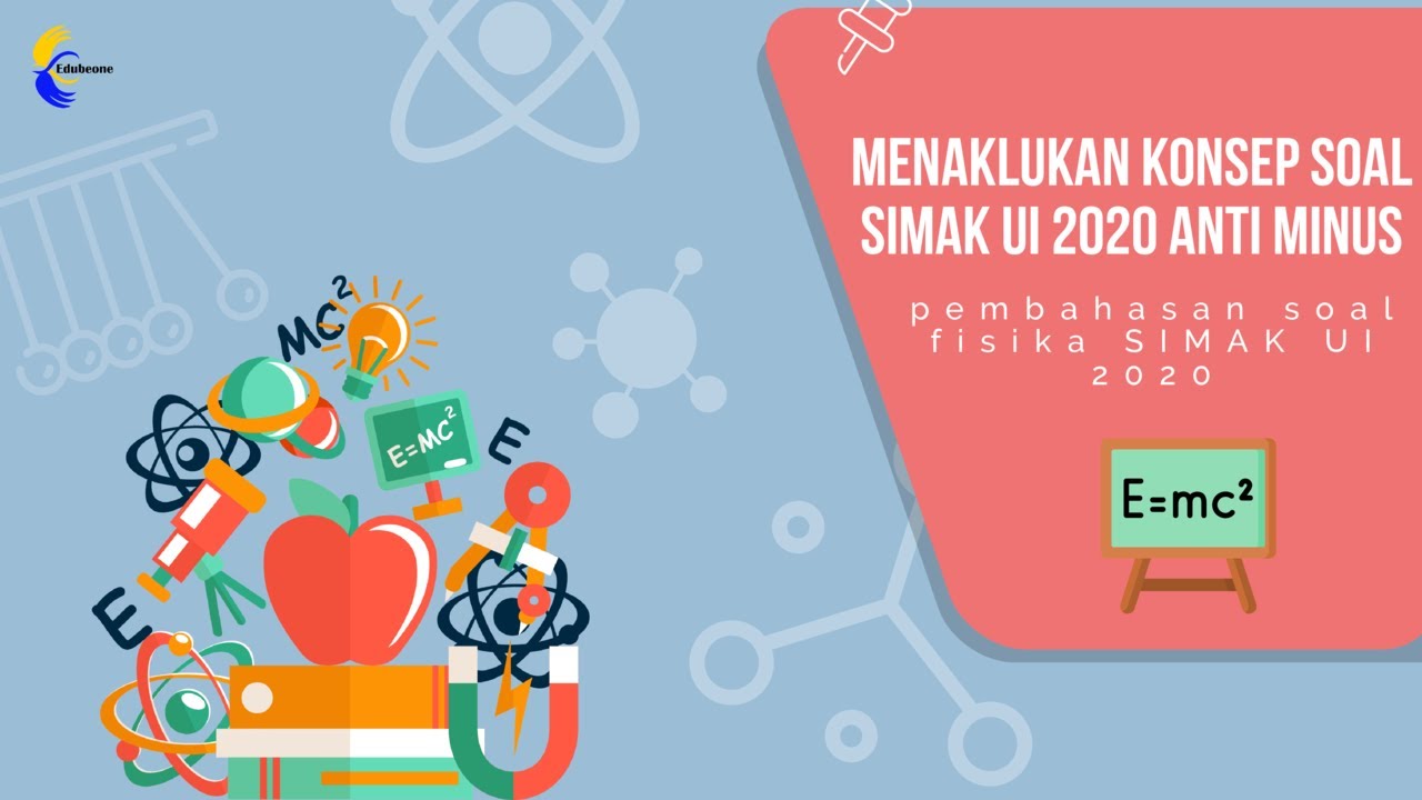 Pembahasan Soal Fisika Simak UI 2020 || Part 1