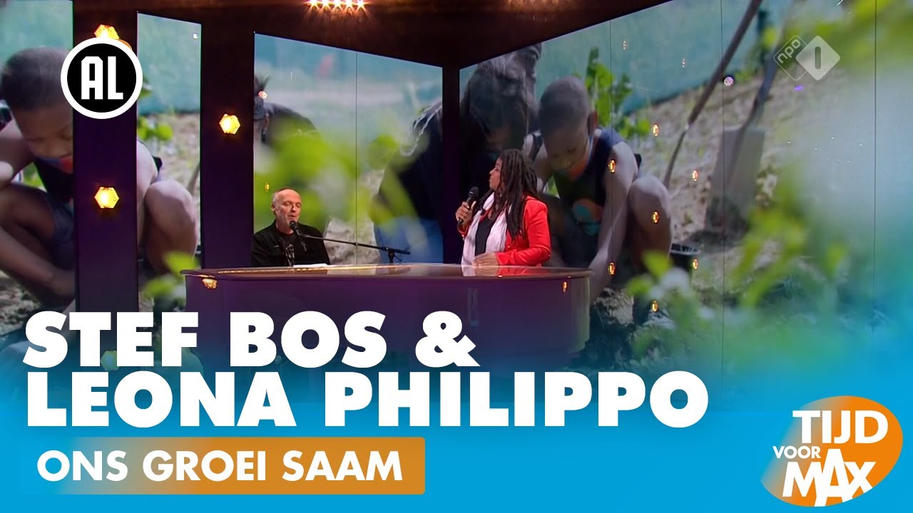 Stef Bos & Leona Philippo - Ons groei saam | TIJD VOOR MAX