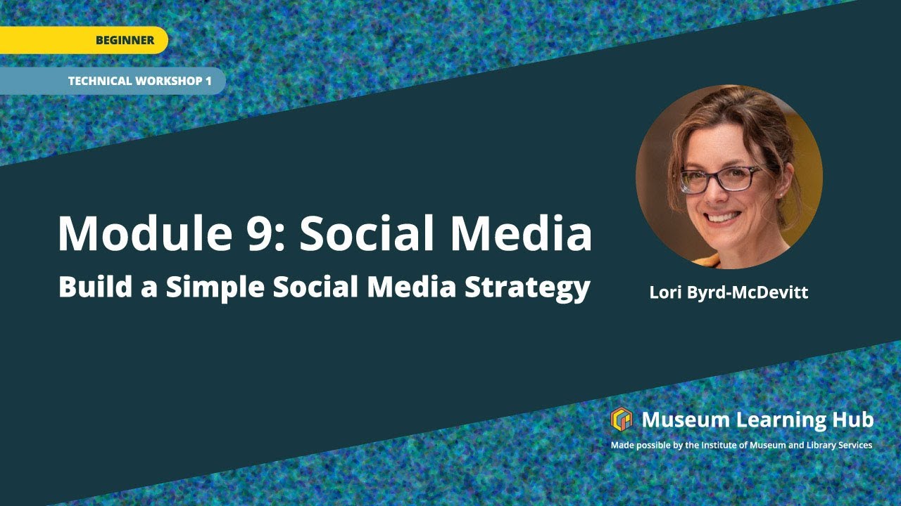 Module 9, Technical Workshop 1: Build a Simple Social Media Strategy