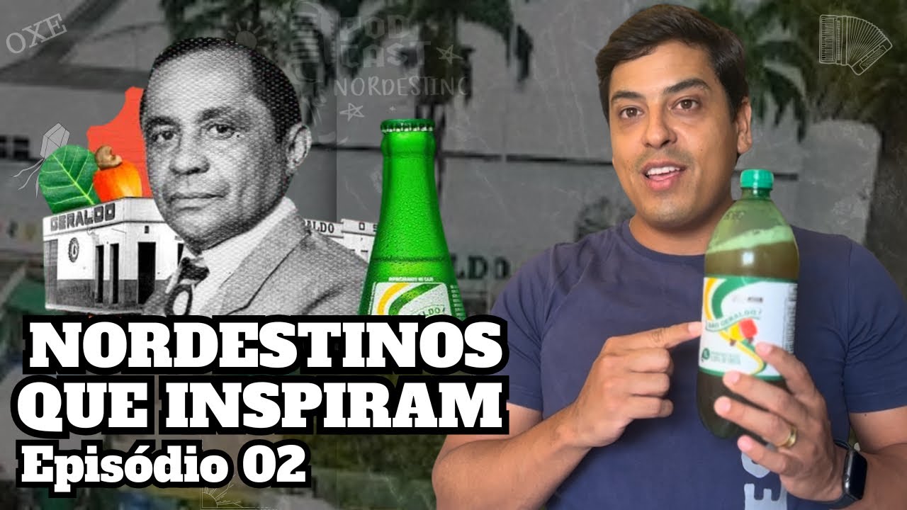 O REFRI NORDESTINO QUE BATE DE FRENTE COM COCA COLA, PEPSI E GUARANÁ - NORDESTINOS QUE INSPIRAM