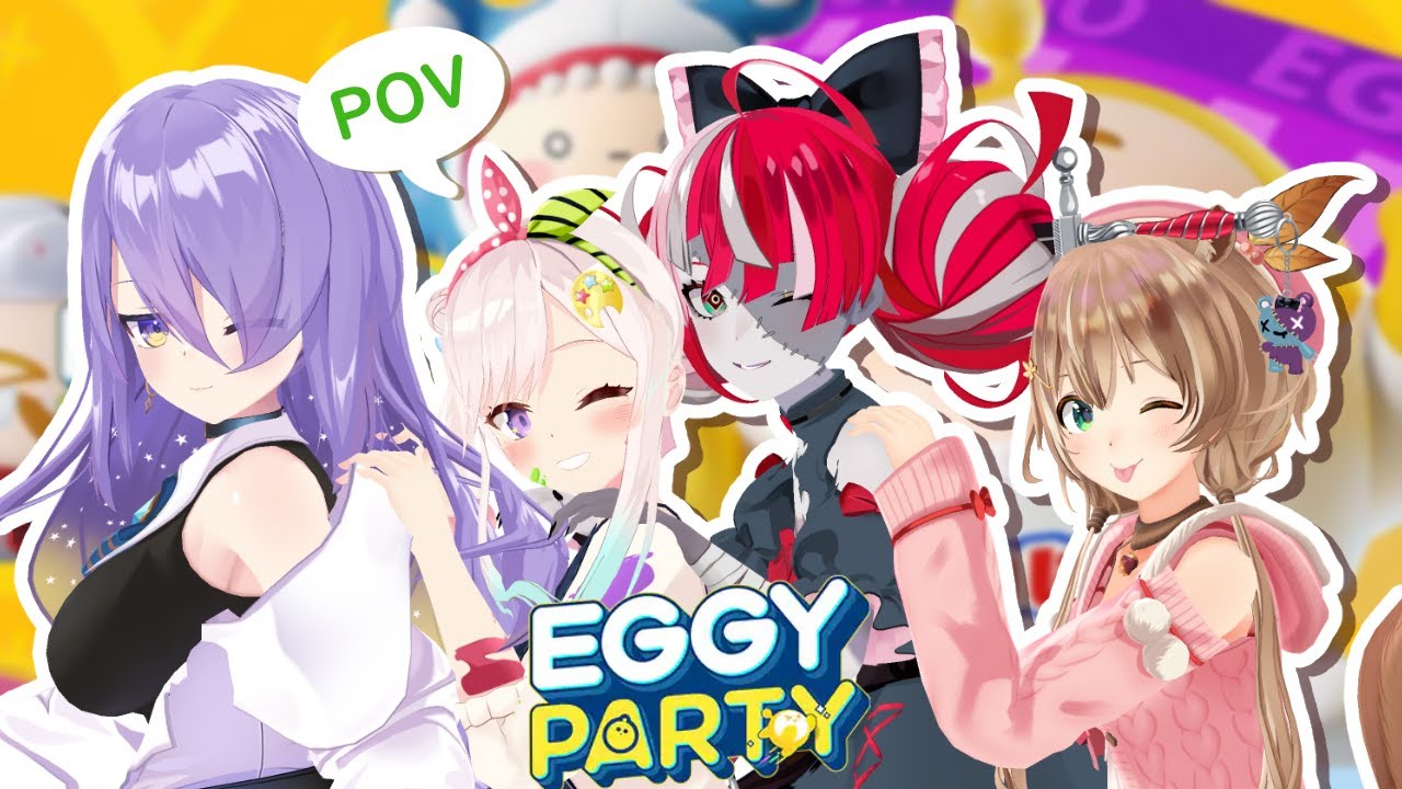【 Eggy Party 】Party + ?????? = CHAOS【 iofi / hololiveID 】