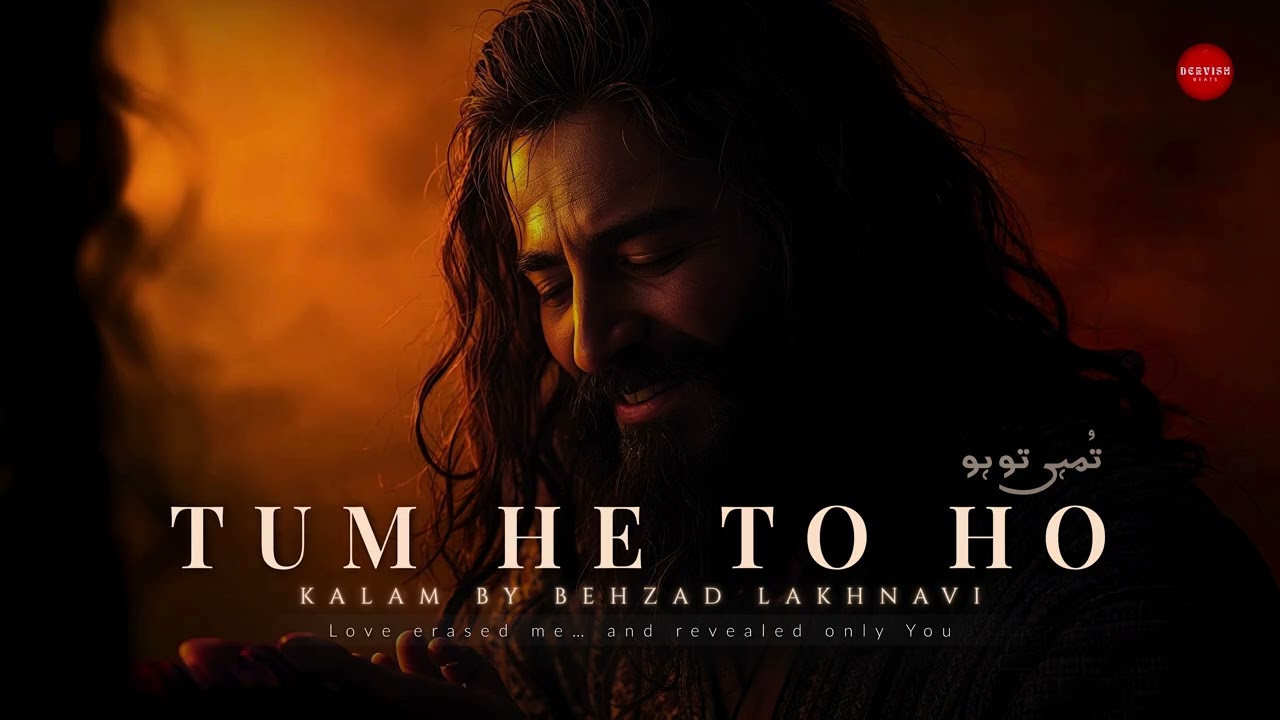 Tum He To Ho | تُم ہی تو ہو | DervishBeats Official – Prayer of Ishq