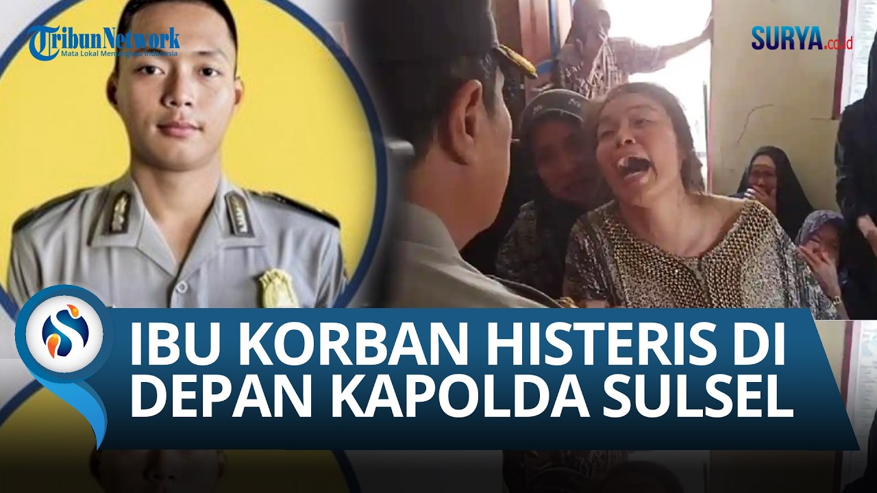 Tangis Histeris Ibu Bripda Dirja Genggam Kapolda Sulsel, Minta Kematian Putranya Diusut Tuntas!