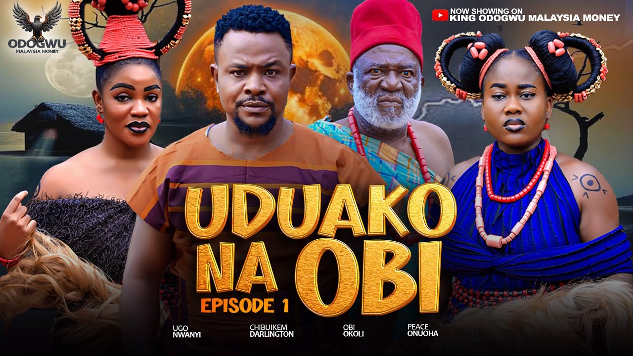 UDUAKO NA OBI - Nigerian Movies 2025 Latest Full Movies