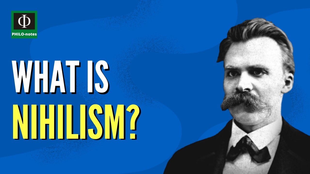 What is Nihilism?
