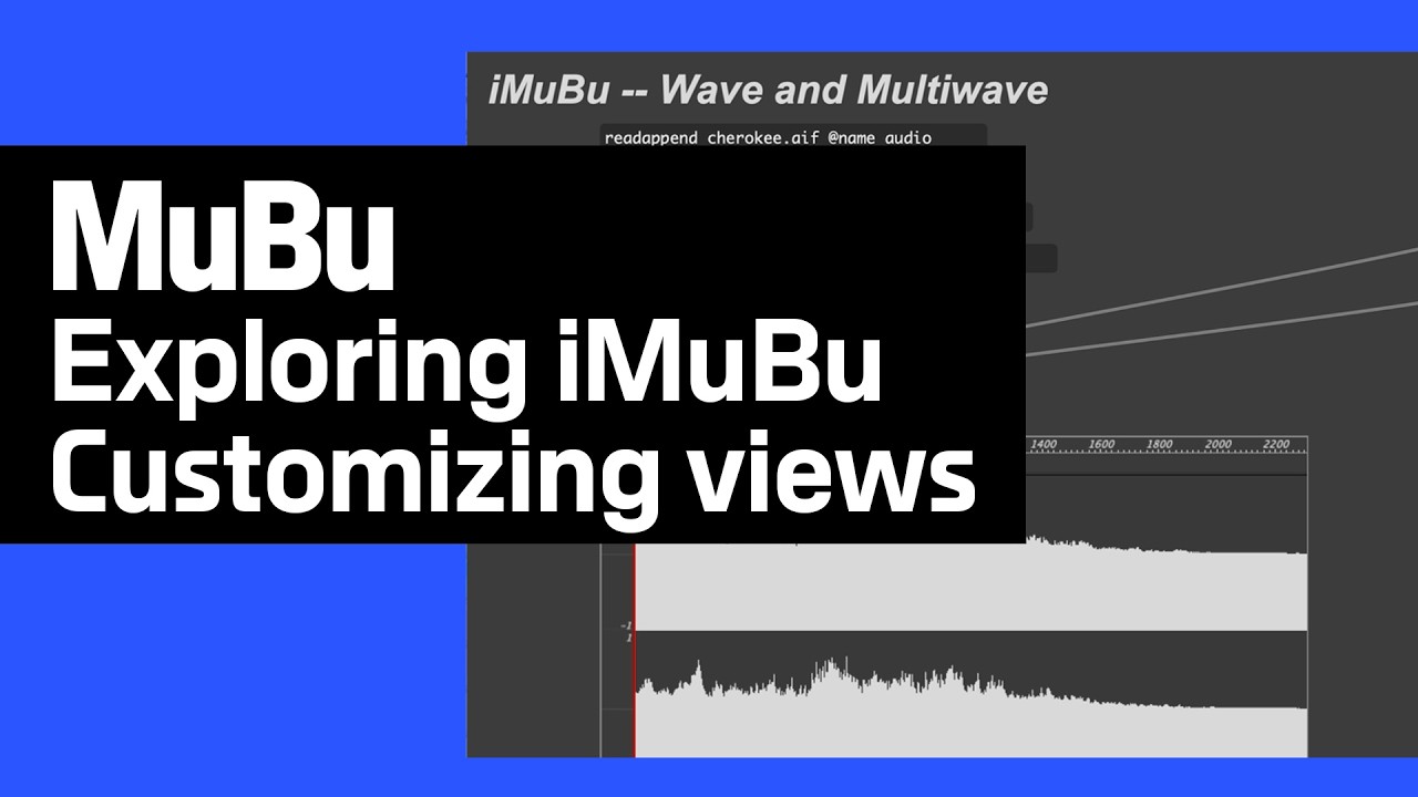 Tutoriels Ircam / MuBu : iMuBu - Personnaliser les vues