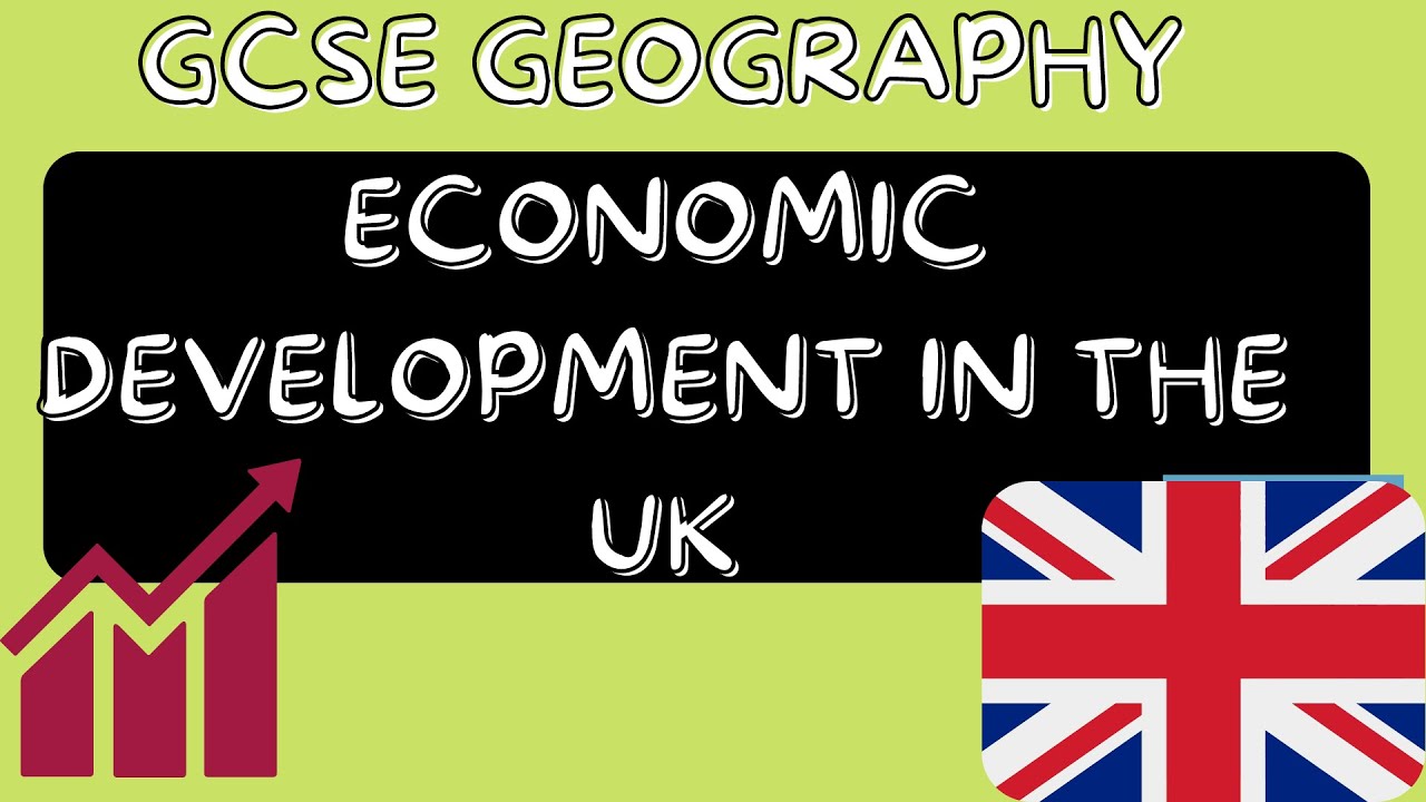 Экономическое развитие Великобритании | География GCSE