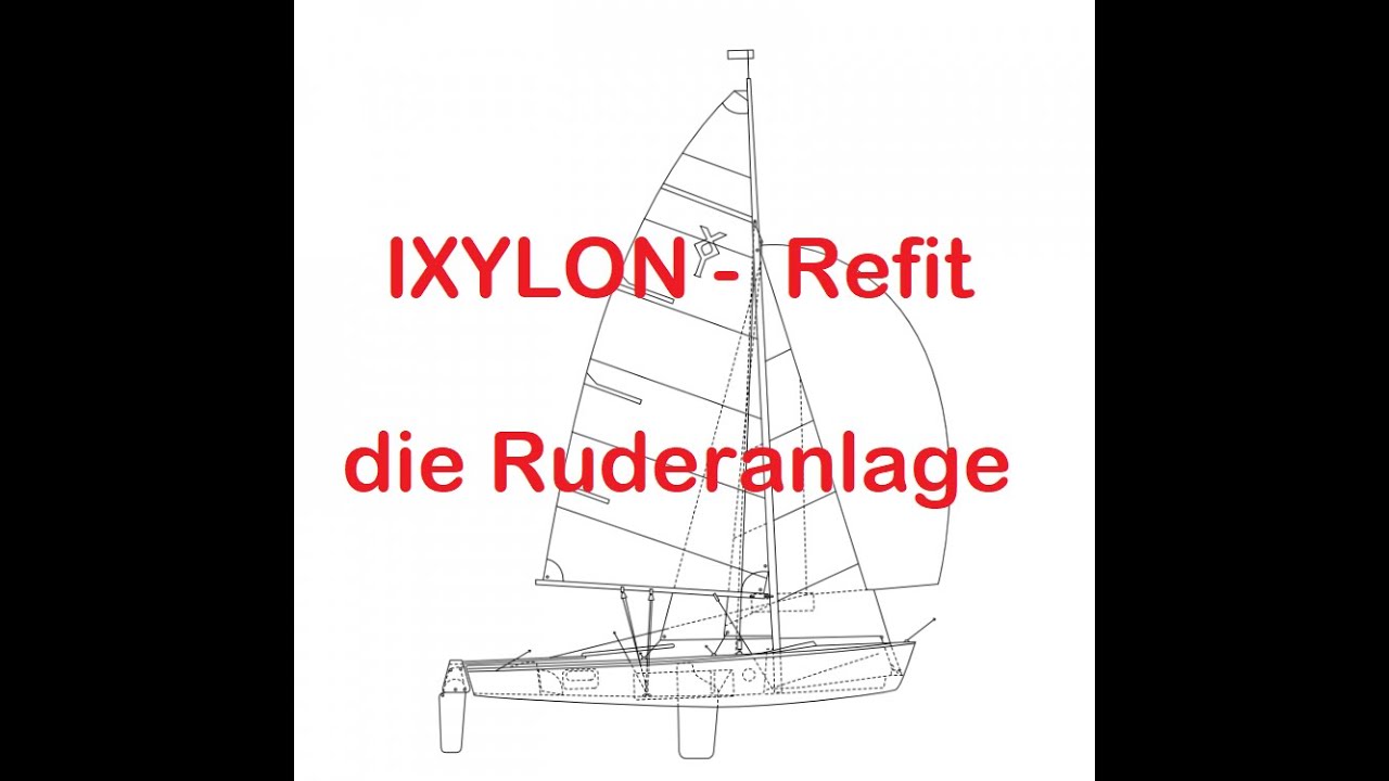 Ixylon Jolle Refit - Ruderanlage #2