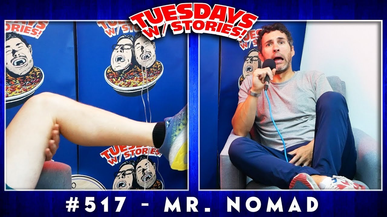 Tuesdays With Stories w/ Mark Normand & Joe List #517 Mr. Nomad