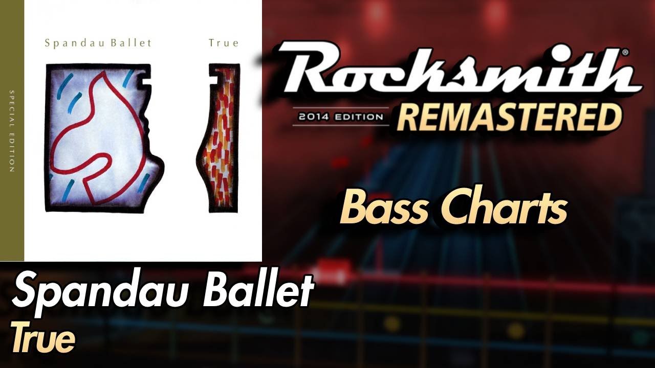 Spandau Ballet - True | Rocksmith® 2014 Edition | Bass Chart