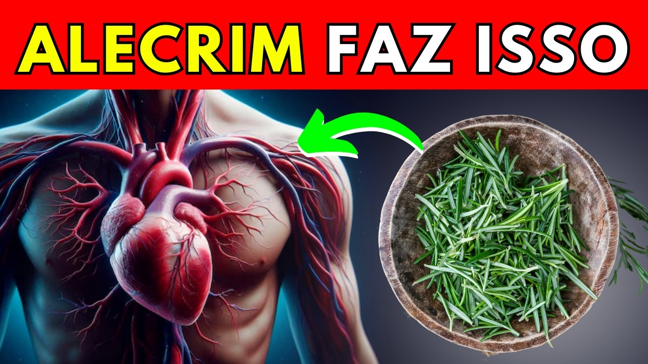COMER ALECRIM VAI FAZER ISSO COM SEU CORA&Ccedil;&Atilde;O