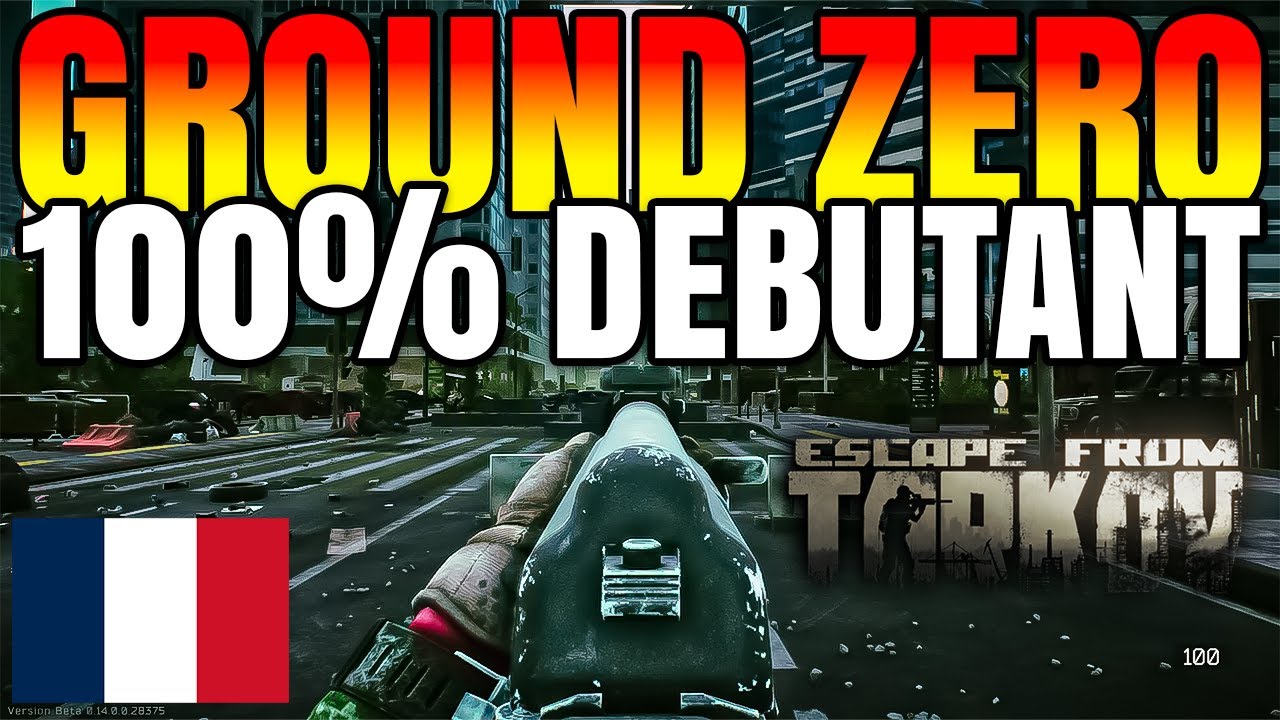 QUETES GROUND ZERO - 100% Débutant - ESCAPE FROM TARKOV