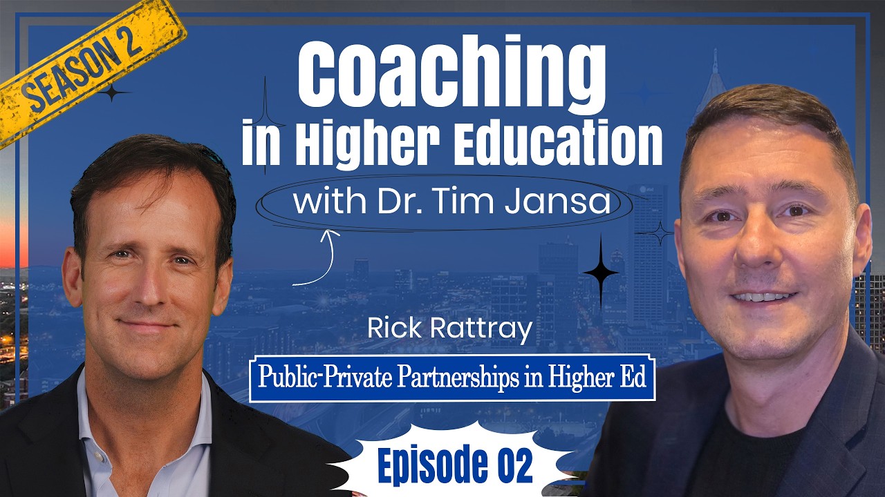 Public-Private Partnerships in Higher Education | Rick Rattray – S2 E02
