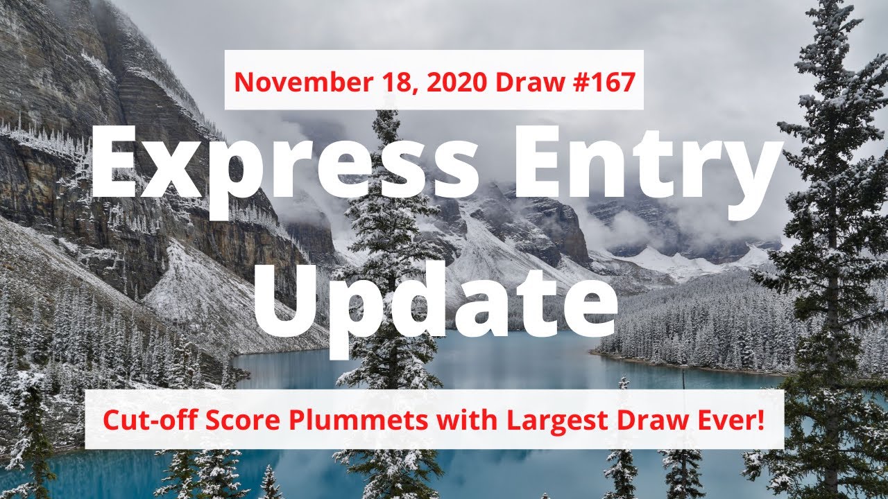 Great News: Express Entry Draw #167 November 18, 2020 | Express Entry Canada |DCC Immigration
