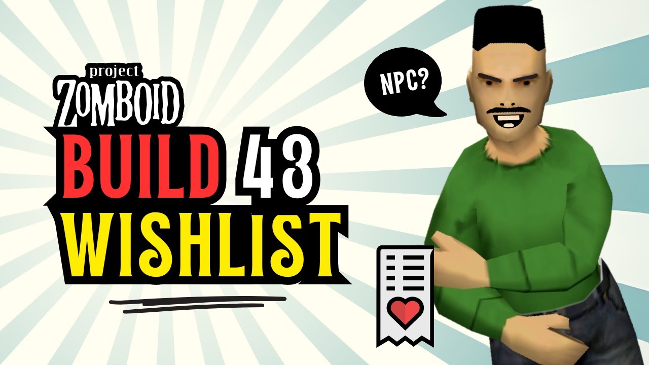 10 Features WE NEED To See In Project Zomboid Build 43