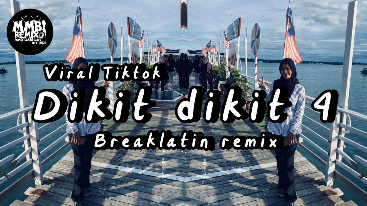 MMBI REMIX - dikit dikit 4 (breaklatin) Viral Tiktok